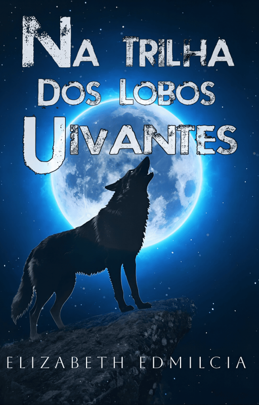 Na Trilha dos Lobos Uivantes 