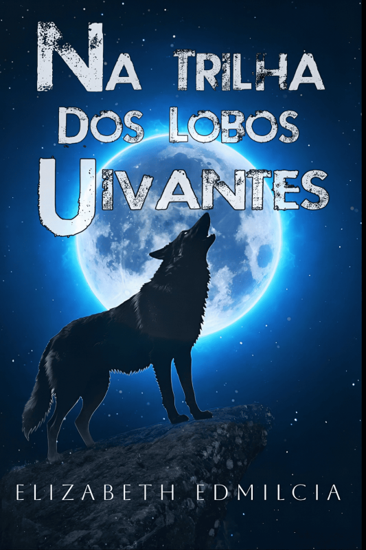 Na Trilha dos Lobos Uivantes 