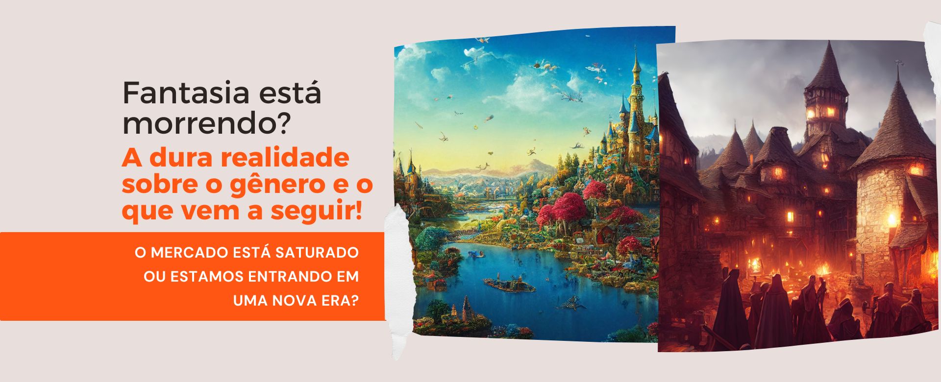 Fantasia está morrendo?
